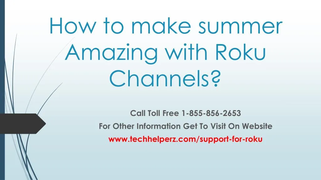 how to make summer amazing with roku channels