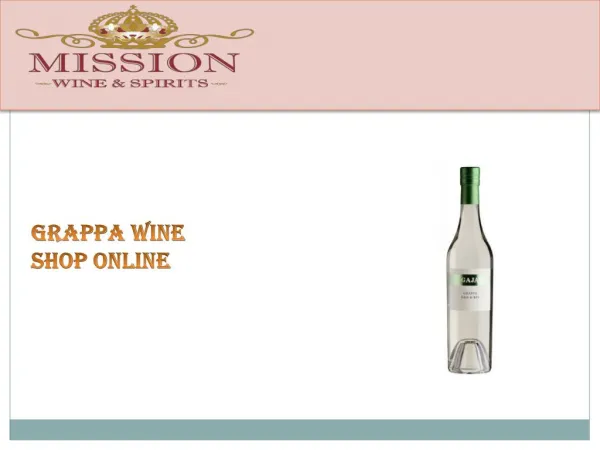 Grappa Wine Shop Online - Mission Liquor