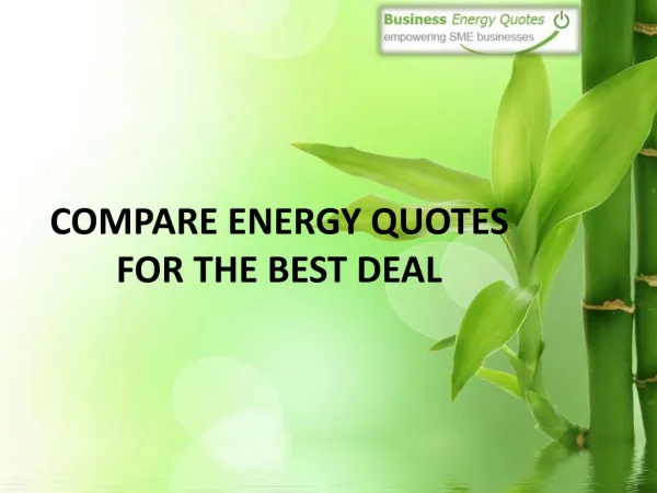 COMPARE ENERGY QUOTES FOR THE BEST DEAL