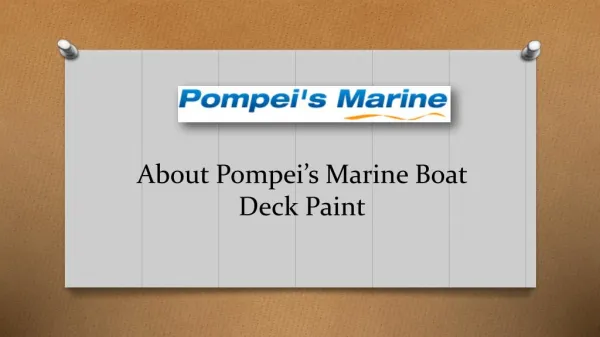 About Pompei’s Marine Boat Deck Paint