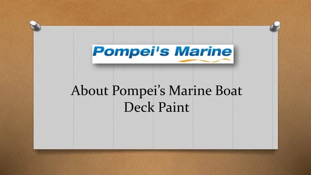 about pompei s marine boat deck paint