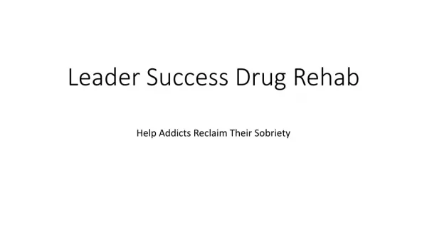 Leader Success - Drug Treatment Center