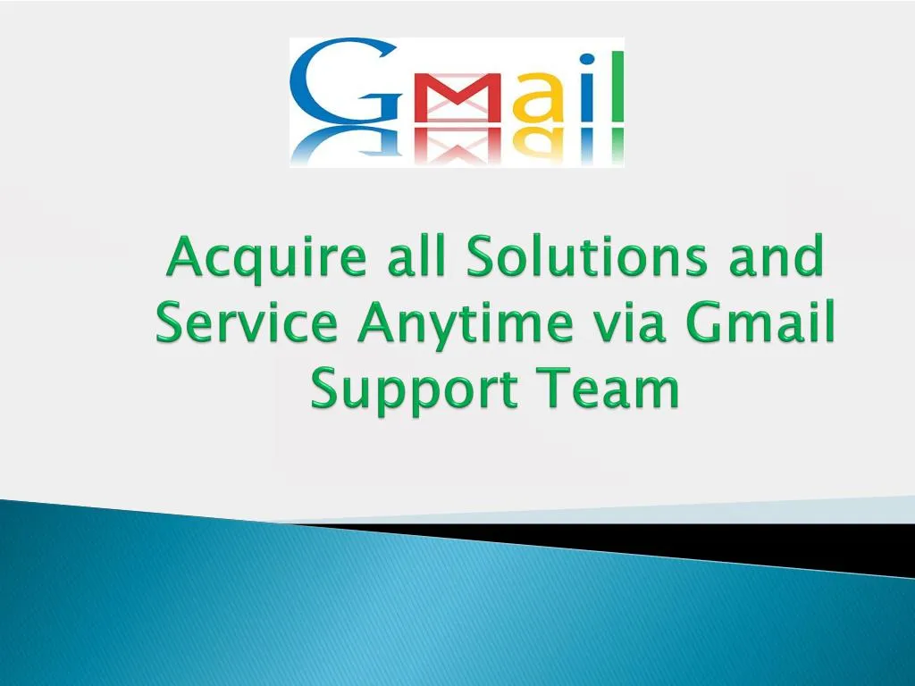 acquire all solutions and service a nytime via gmail support t eam