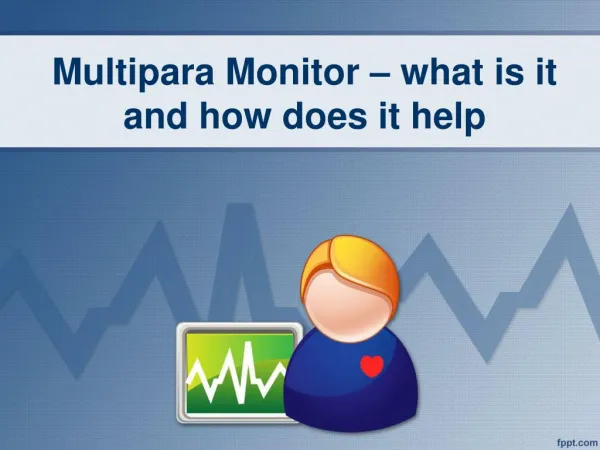 Multipara Monitor – what is it and how does it help
