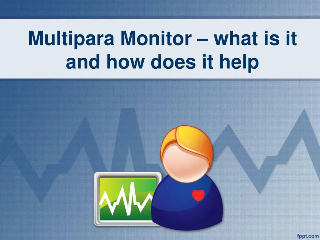 multipara monitor what is it and how does it help