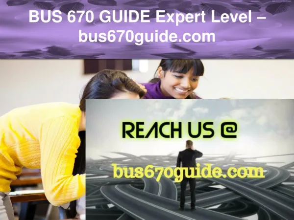 BUS 670 GUIDE Expert Level –bus670guide.com