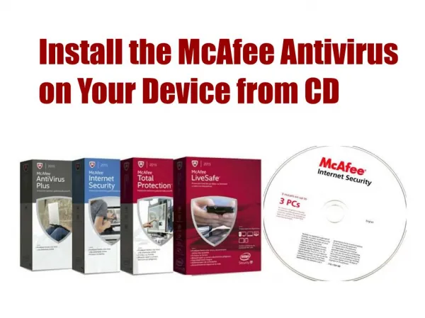 How to Install the McAfee Antivirus on Your Device from CD?