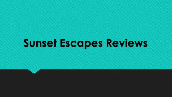 Sunset Escapes Reviews
