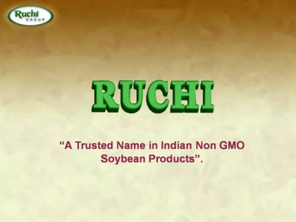 A Trusted Name in Indian Non GMO Soybean Products .