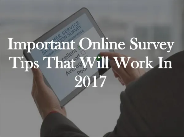Important Online Survey Tips That Will Work In 2017