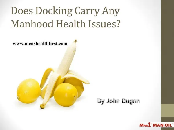 Does Docking Carry Any Manhood Health Issues?