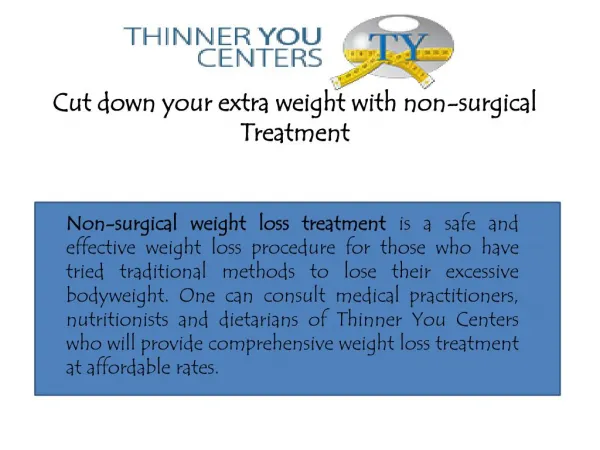 Cut down your extra weight with non-surgical weight loss surgery