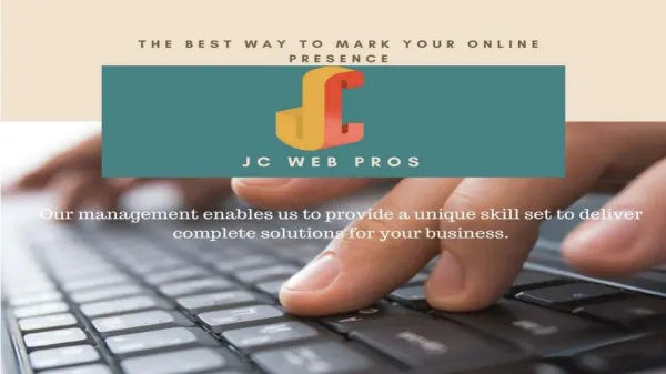 JC Web Pros - the best way to mark your online presence.
