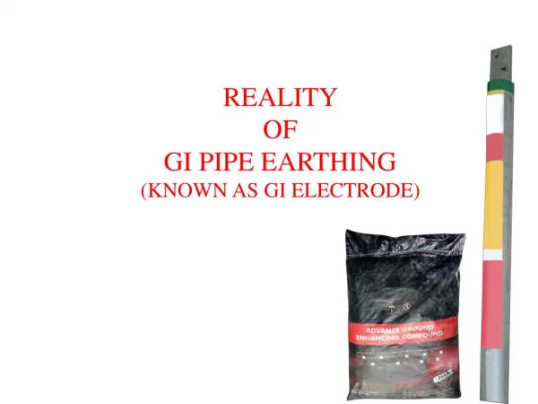 REALITY OF GI PIPE EARTHING