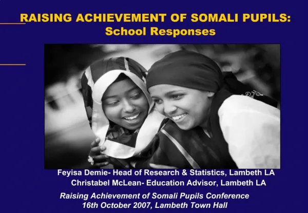 RAISING ACHIEVEMENT OF SOMALI PUPILS: School Responses