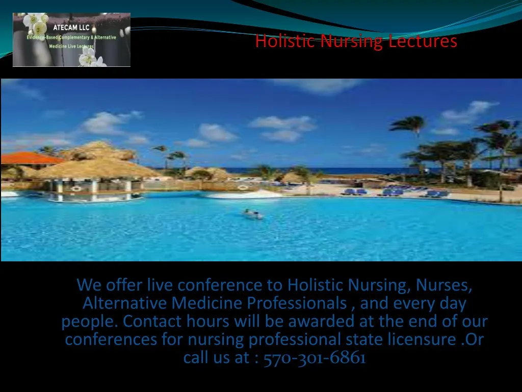we offer live conference to holistic nursing