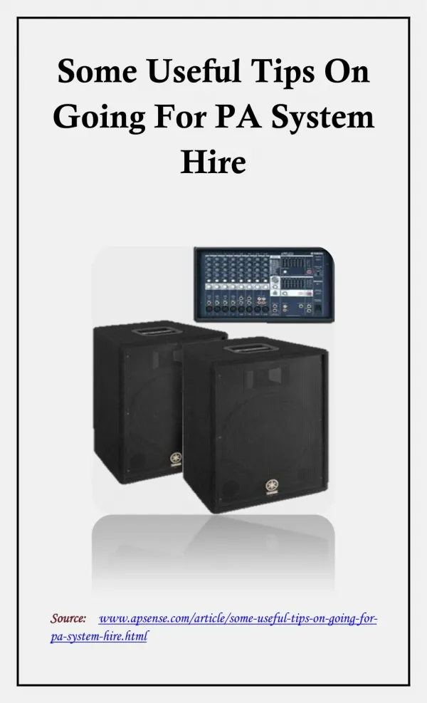 Some Useful Tips On Going For PA System Hire
