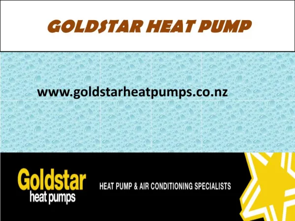 Goldstar Heat Pumps Provides Best Dealers of Heat pump & Air Conditioning