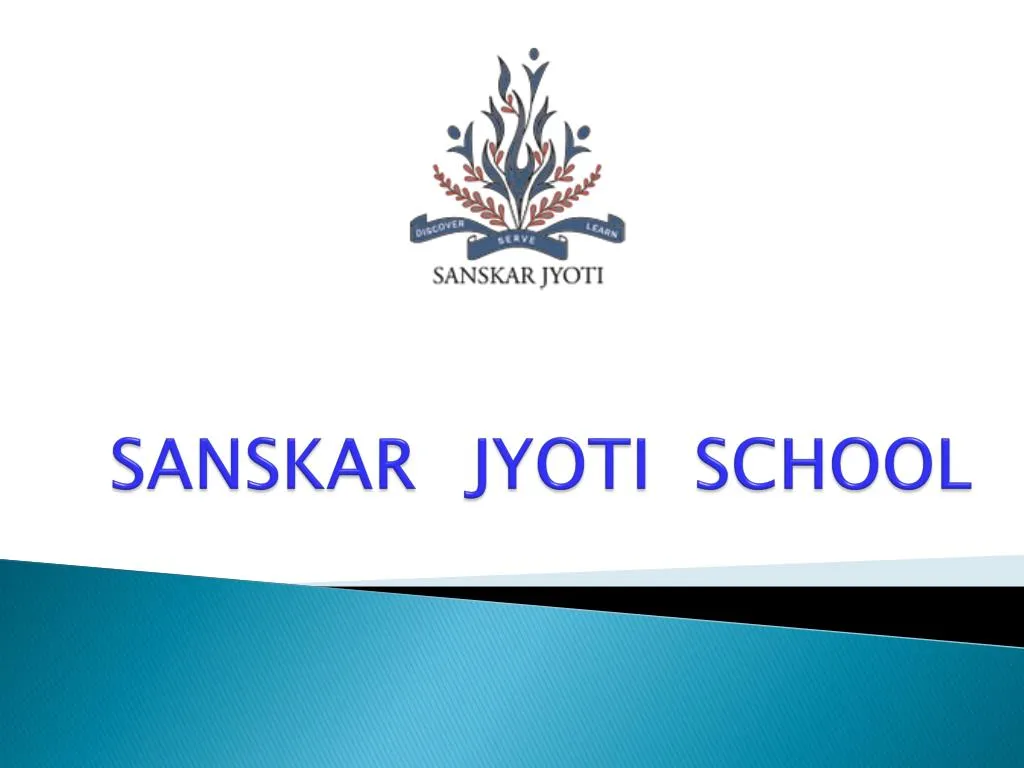 sanskar jyoti school