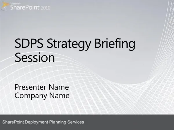 SDPS Strategy Briefing Session