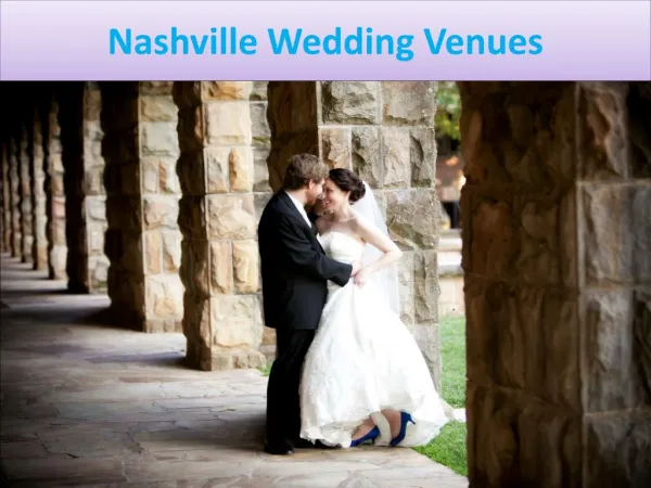 Choose Your Best Nashville Wedding Venues