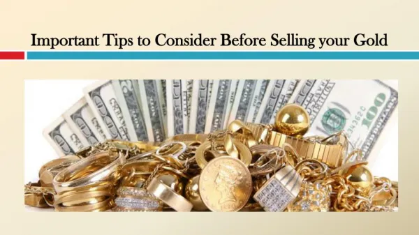 Important Tips to Consider Before Selling your Gold