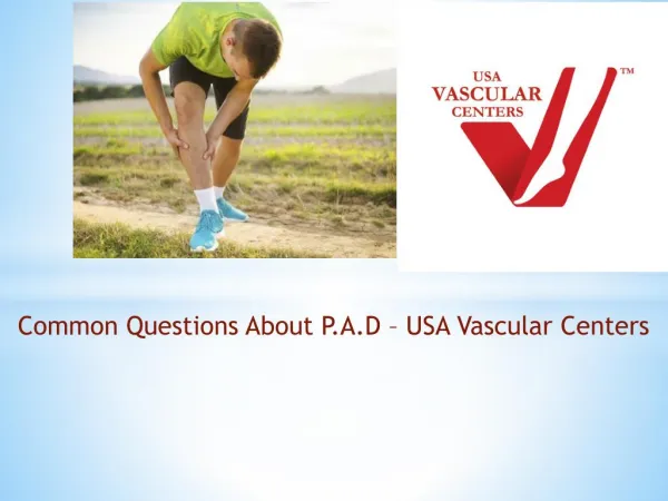 Common Questions About P.A.D – USA Vascular Centers