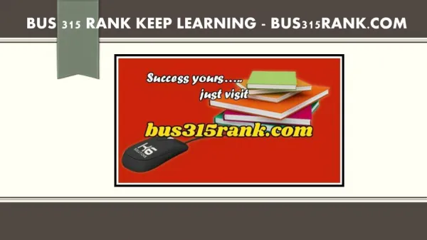 BUS 315 RANK Keep Learning /bus315rank.com