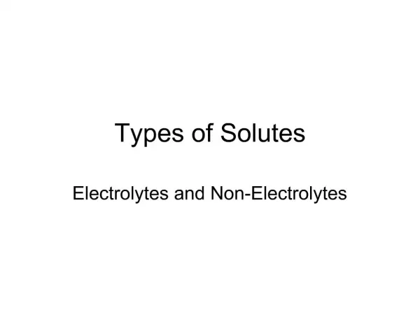 Types of Solutes