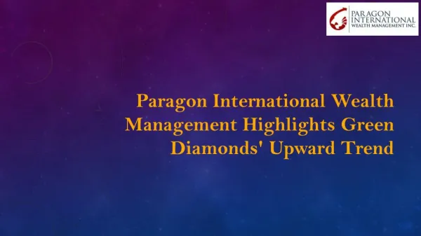 Paragon International Wealth Management Highlights Green Diamonds' Upward Trend