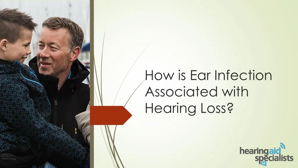 how is ear infection associated with hearing loss