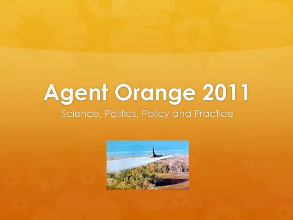 Agent Orange 2011