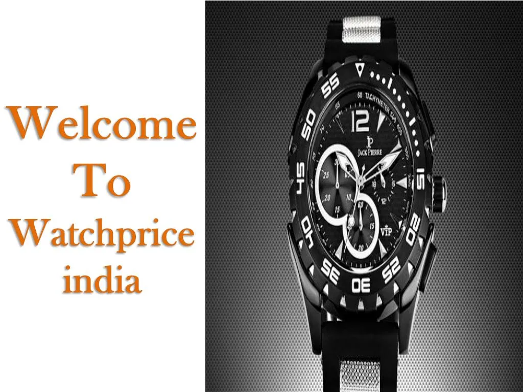 welcome to watchpriceindia
