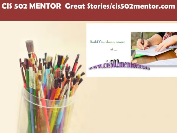CIS 502 MENTOR Great Stories/cis502mentor.com