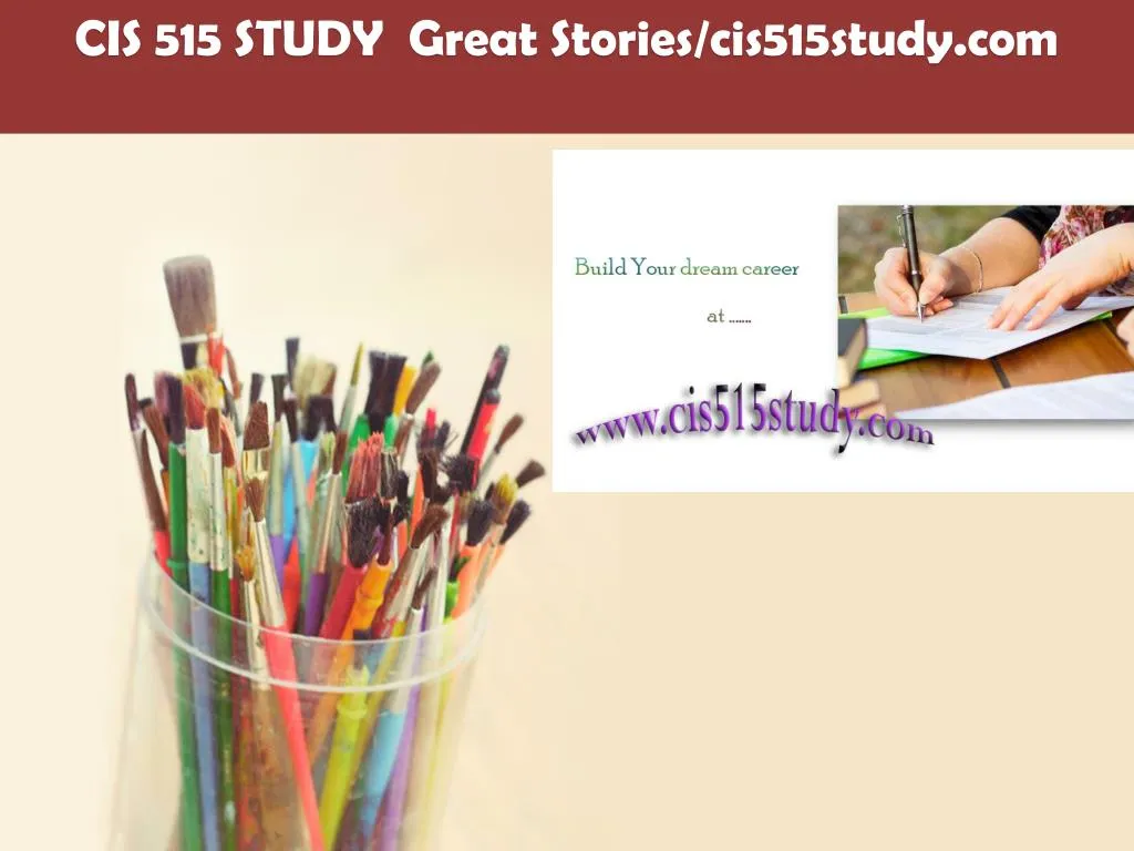 cis 515 study great stories cis515study com