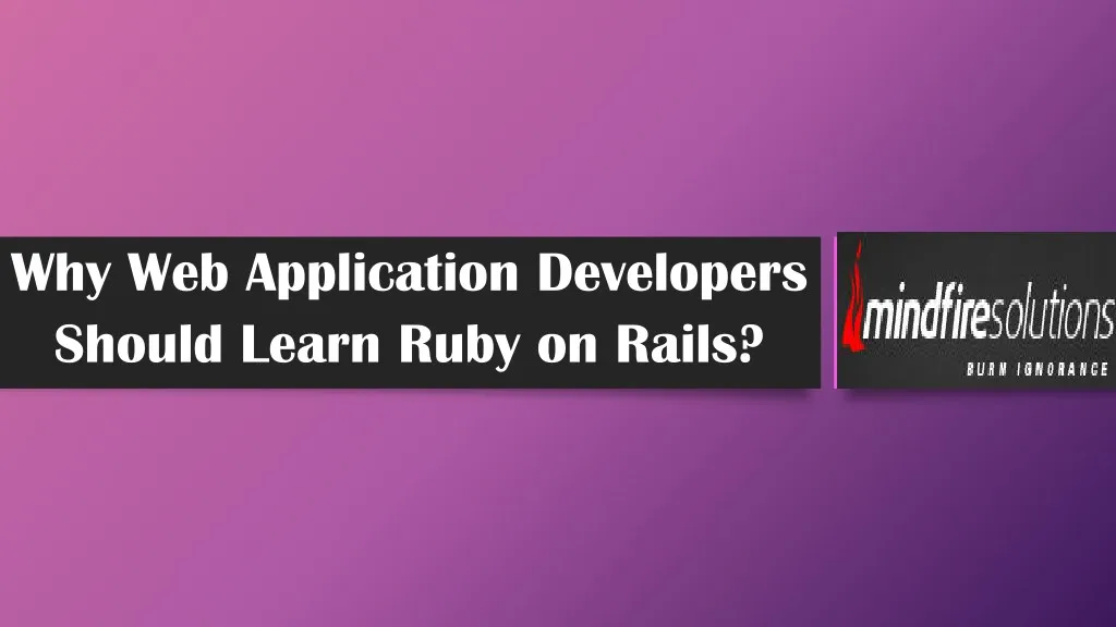 why web application developers should learn ruby