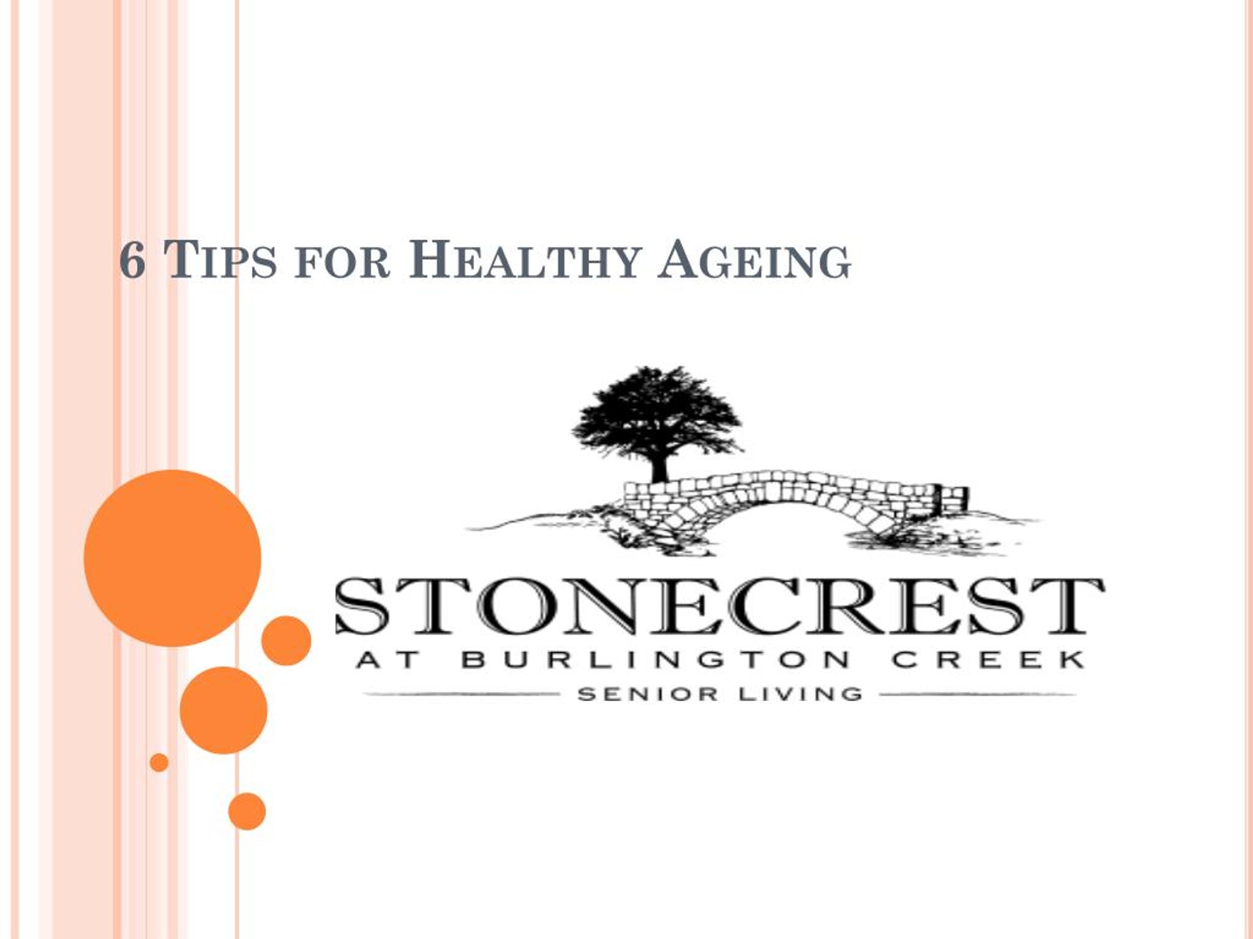 PPT - 6 Tips for Healthy Ageing PowerPoint Presentation, free download ...