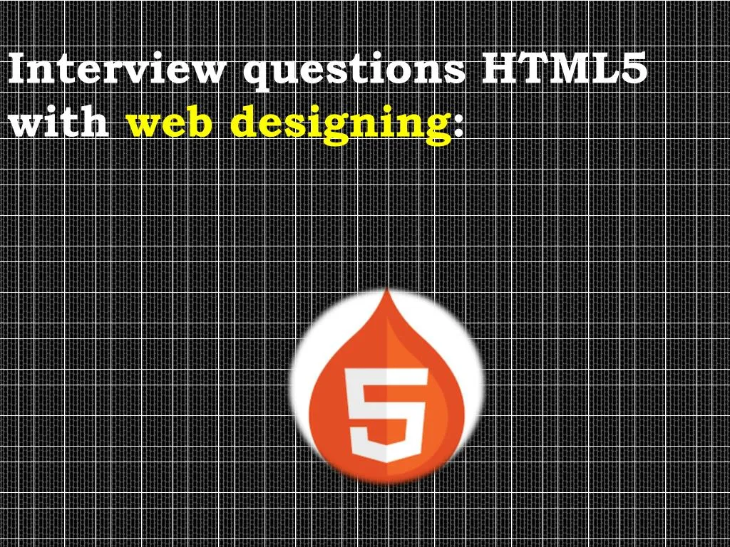 interview questions html5 with web designing