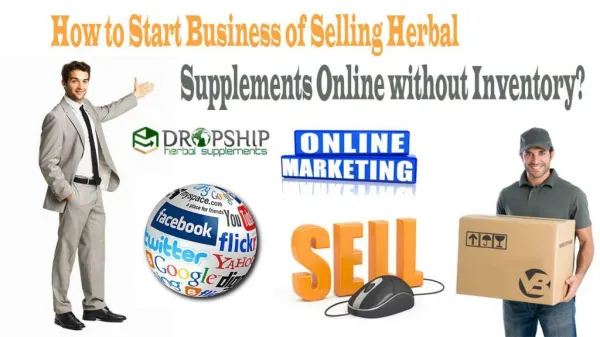 How to Start Business of Selling Herbal Supplements Online without Inventory?