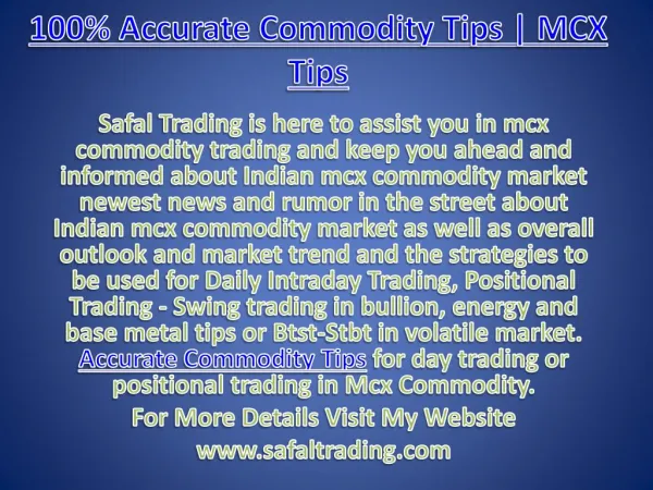 100% Accurate Commodity Tips, Genuine Mcx Tips Provider Call @ 91-9205917204