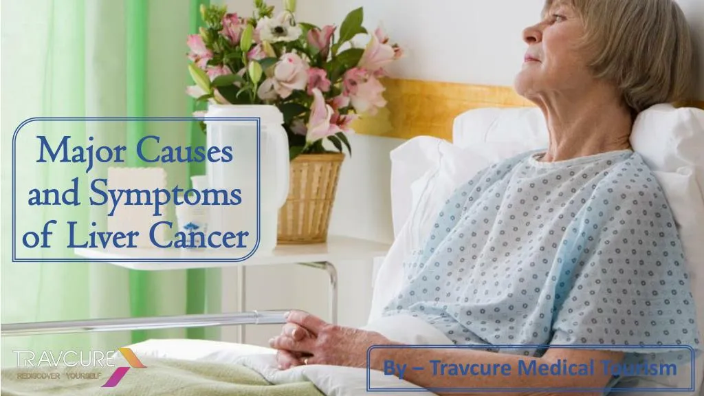 major causes and symptoms of liver cancer