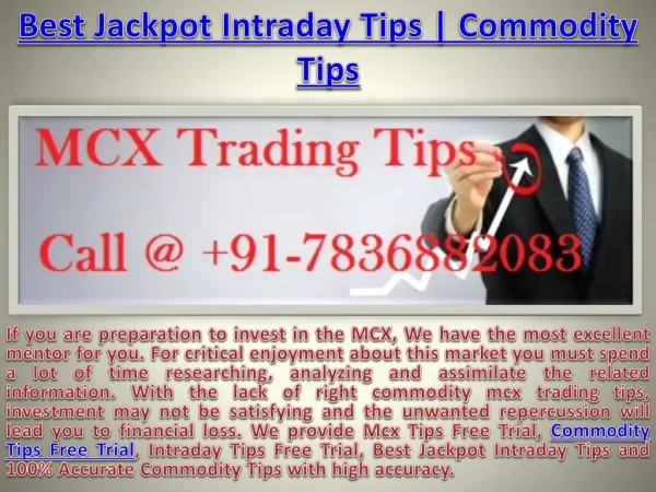 100% Accurate Commodity Tips, Best Jackpot Intraday Call For Best Trading Tips