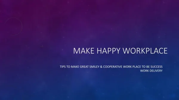 Make Happy Workplace
