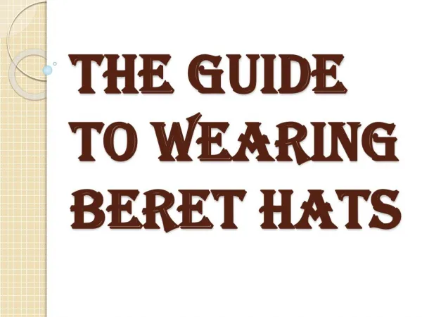 Experiment With Your Look Through Beret Hats