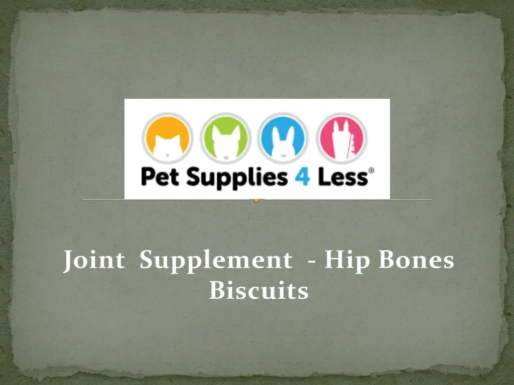 joint supplement hip bones biscuits