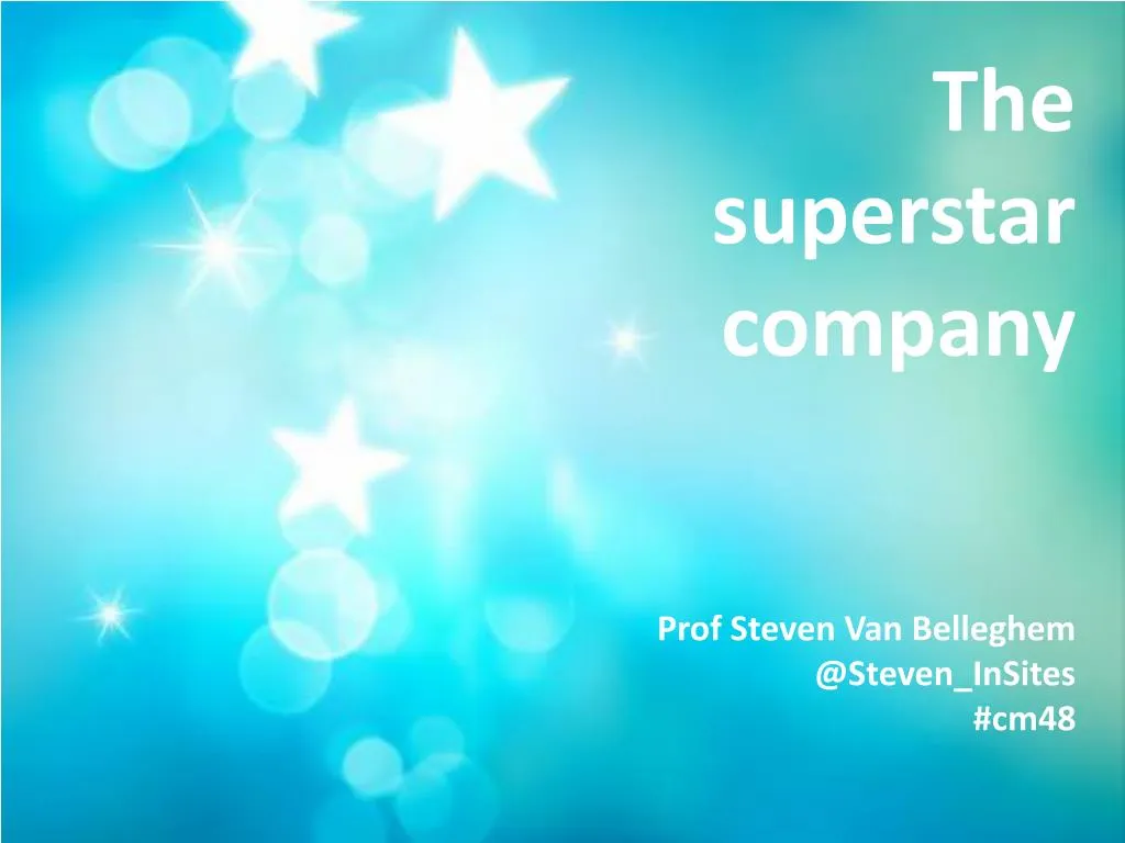 the superstar company prof steven van belleghem