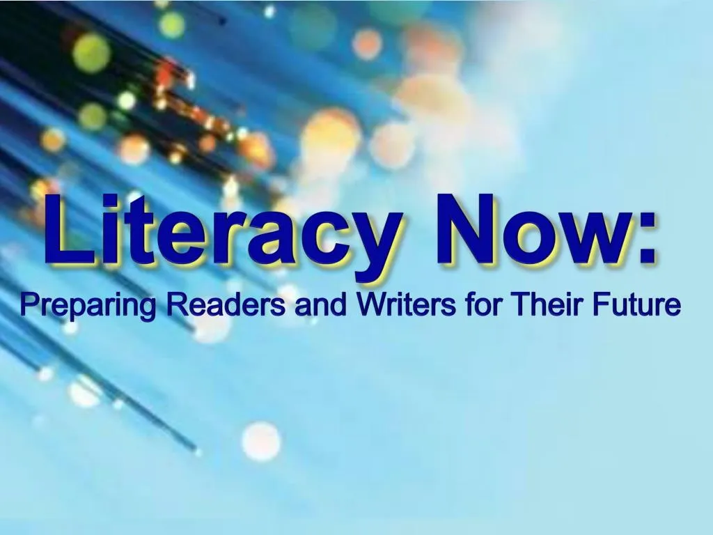 literacy now preparing readers and writers