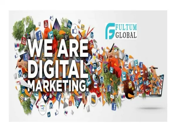 Digital Marketing | Digital marketing strategy | Online advertising | Fultum Global