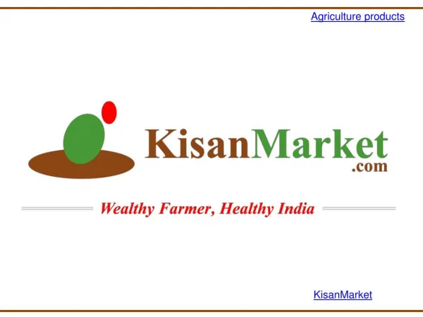 Kisan Market- Best Agricultural product prices Website|Agri startups India