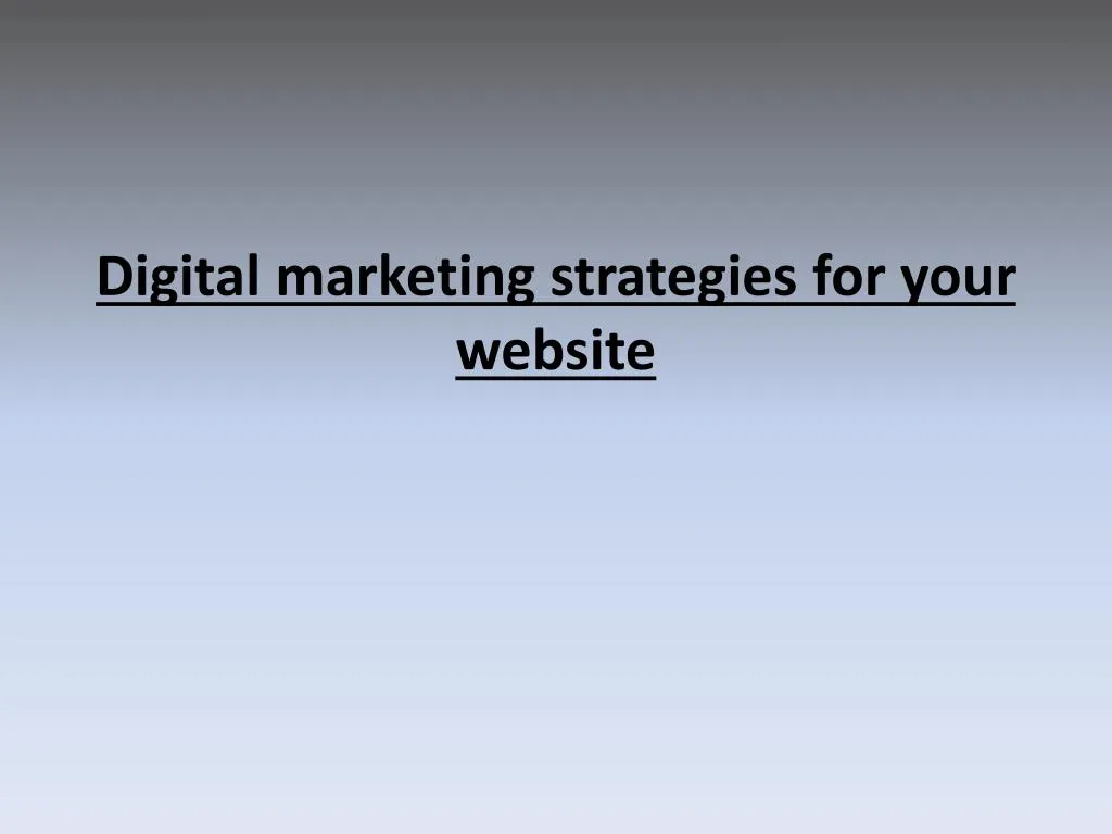 digital marketing strategies for your website